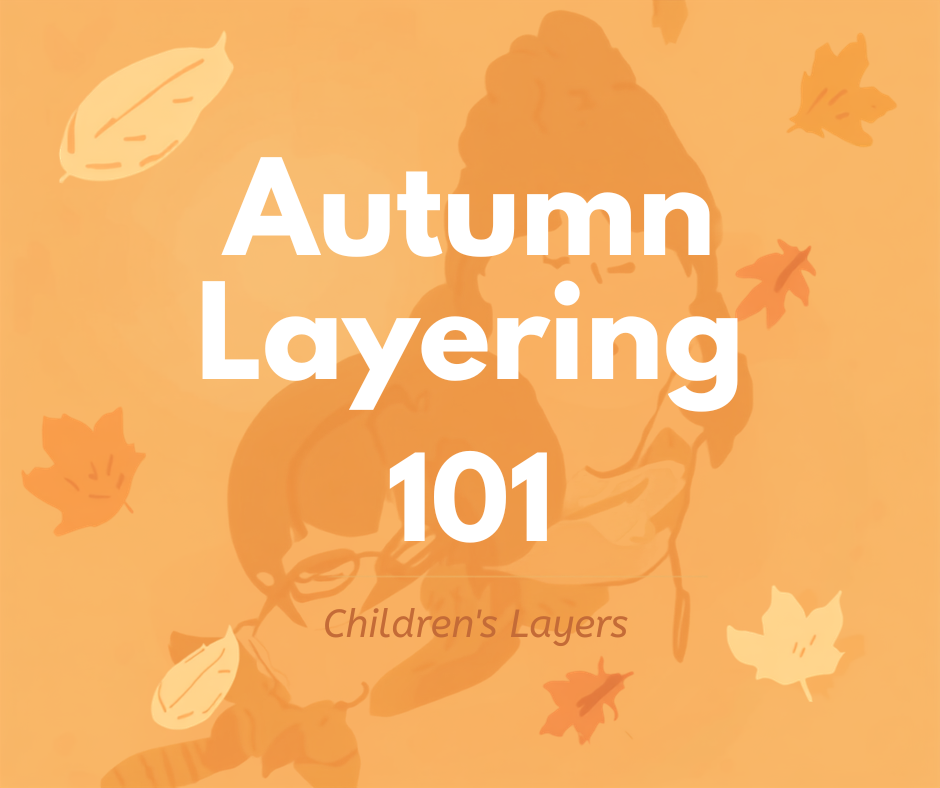 Autumn layering guide for kids blog header - See:Saw Kids